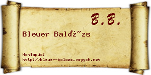 Bleuer Balázs névjegykártya