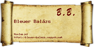 Bleuer Balázs névjegykártya